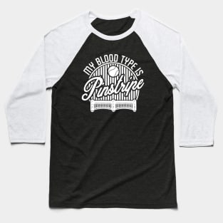 Blood Type: Pinstripe Round Baseball T-Shirt